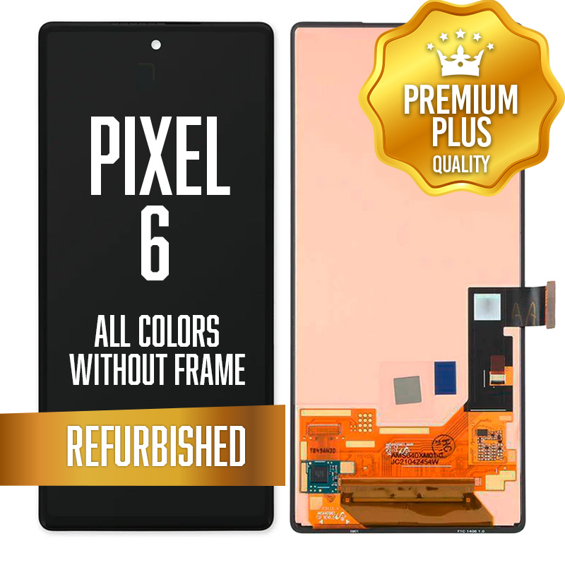 LCD Assembly for Google Pixel 6 w/out frame - without fingerprint sensor - All Colors (Premium/ Refurbished)
