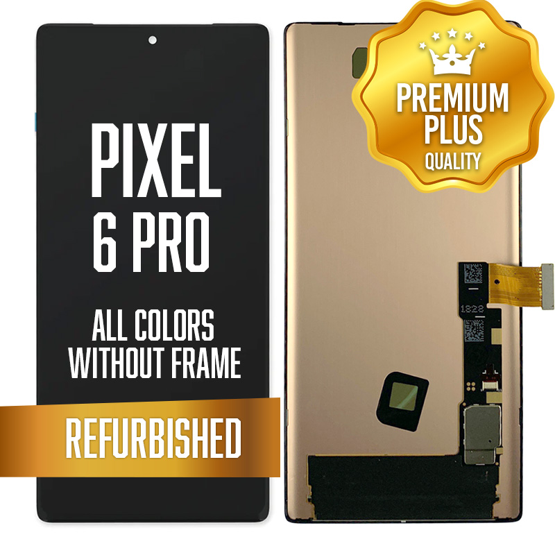 LCD Assembly for Google Pixel 6 Pro w/out frame - without fingerprint sensor - All Colors (Premium/ Refurbished)