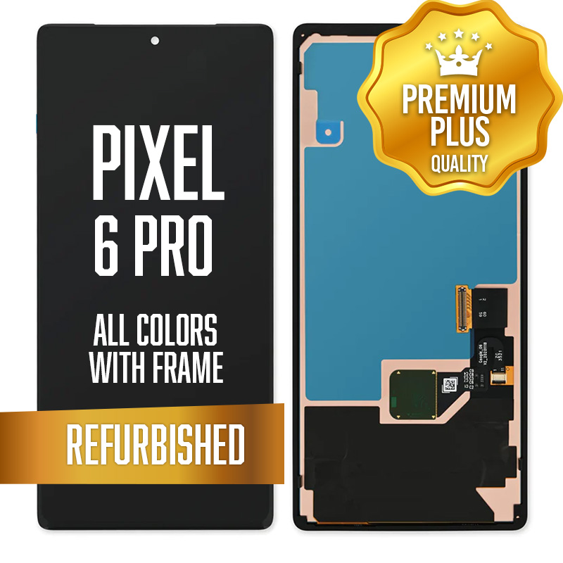 LCD Assembly for Google Pixel 6 Pro with frame - without fingerprint sensor - All Colors (Premium/ Refurbished)