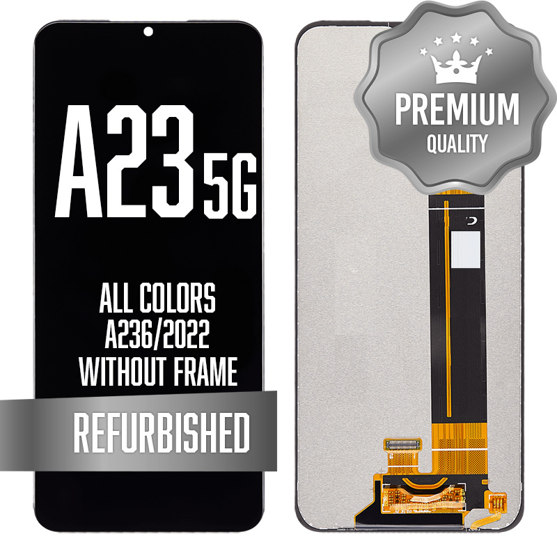 LCD Assembly for Galaxy A23 5G (A236, 2022) without Frame - All Colors (Premium/Refurbished)
