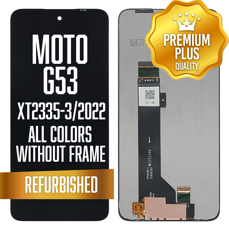 LCD w/out frame for Motorola Moto G53 (XT2335-3 / 2022) - All Colors (Premium/ Refurbished)