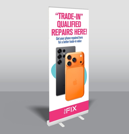 [TL-RB-EN-TI] The Fix - Trade In - Roll Up Banner (English) (The Fix Stores Only. Non-affiliated orders will be cancelled.)