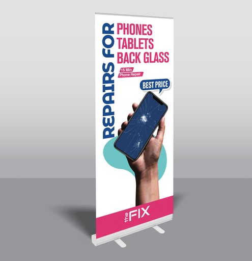 [TL-RB-EN-PR] The Fix - Phone Repair - Roll Up Banner (English)(The Fix Stores Only. Non-affiliated orders will be cancelled.)