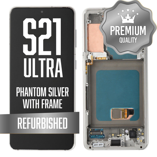 [LCD-S21U-WF-SI] OLED Assembly for Samsung Galaxy S21 Ultra 5G With Frame - Phantom Silver (Refurbished)